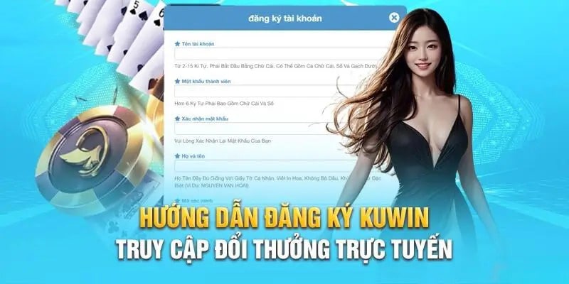 Đăng ký chơi game bài tại Kuwin chỉ vài bước