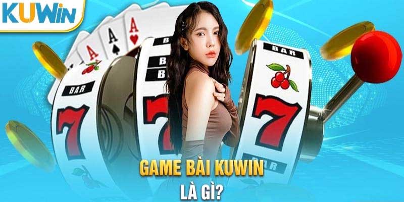 Trải nghiệm cá cược game bài hấp dẫn tại nhà cái Kuwin